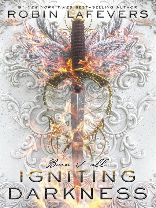 Title details for Igniting Darkness by Robin LaFevers - Available